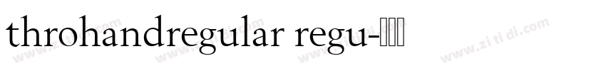 throhandregular regu字体转换